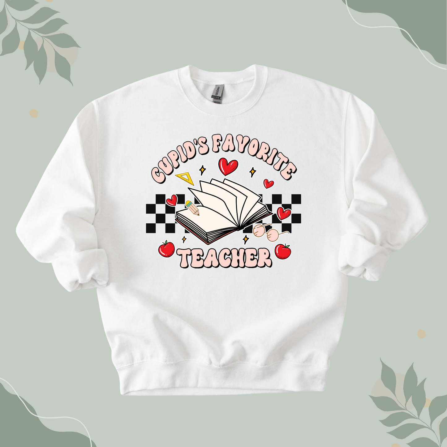 Cupid's Favorite Teacher Sweatshirt