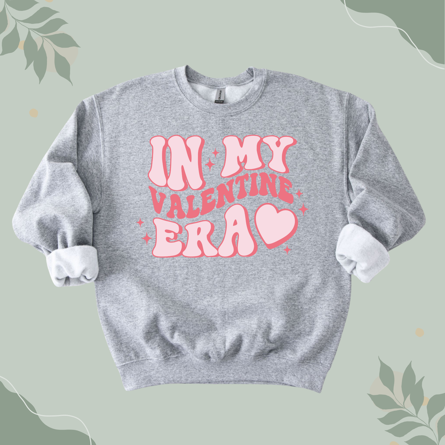 In My Valentine Era Sweatshirt