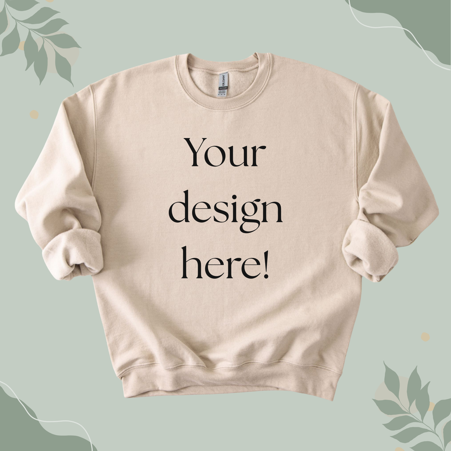 Customizable Sweatshirt with your text or image on a Gildan G18000 Sweater