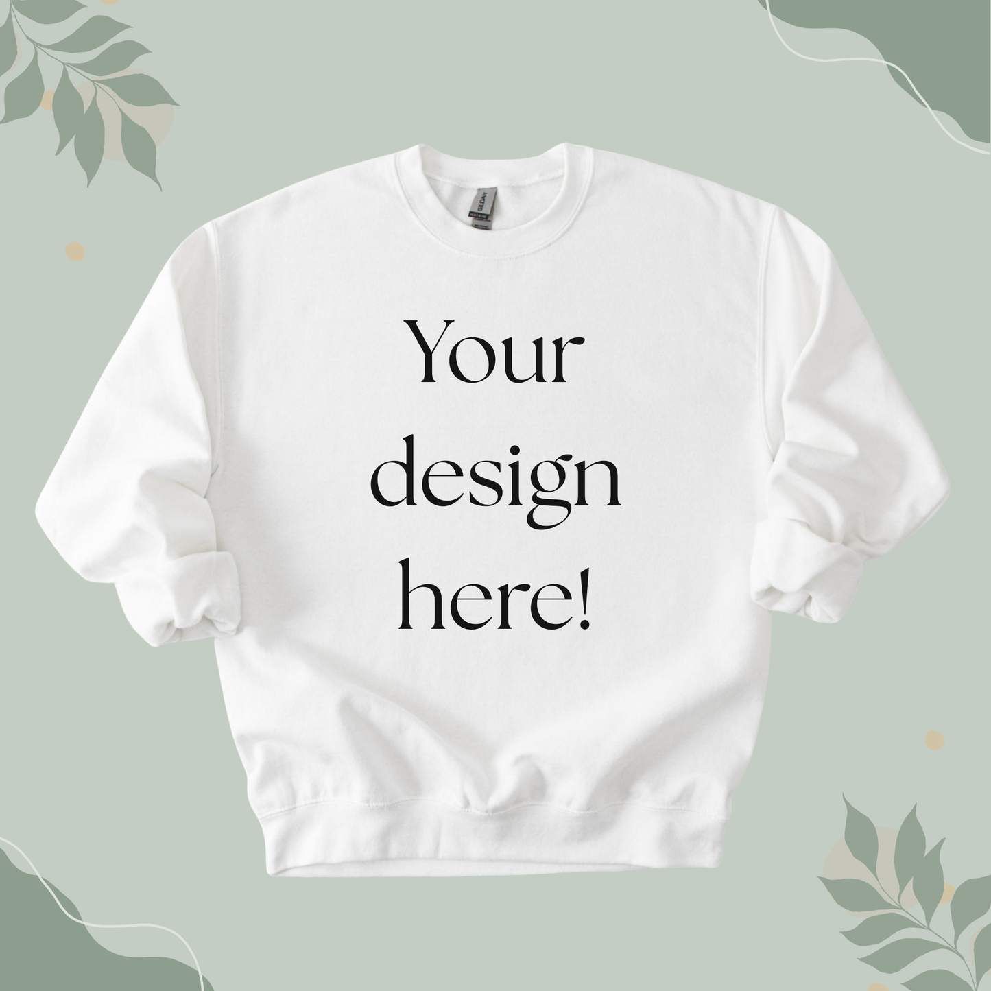 Customizable Sweatshirt with your text or image on a Gildan G18000 Sweater